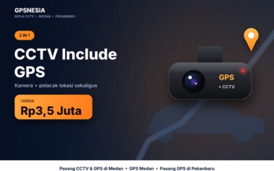 CCTV Include GPS, kamera mobil plus pelacak - pasang GPS di Medan dan Pekanbaru