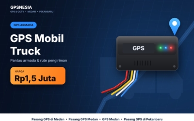 GPS mobil truck untuk armada - pasang GPS Medan dan pasang GPS di Pekanbaru